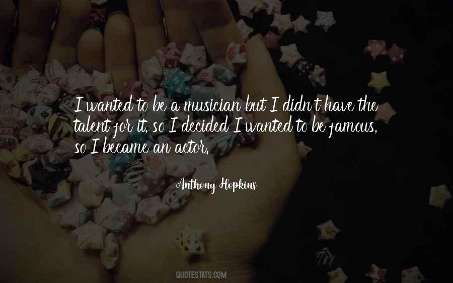 Famous Musician Quotes #1455509