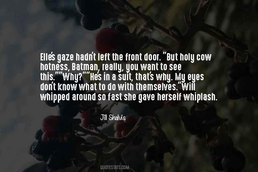 What Do You See In My Eyes Quotes #483913