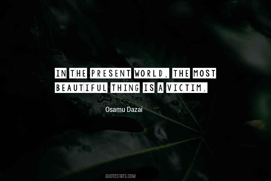 Most Beautiful Thing In The World Quotes #1104782