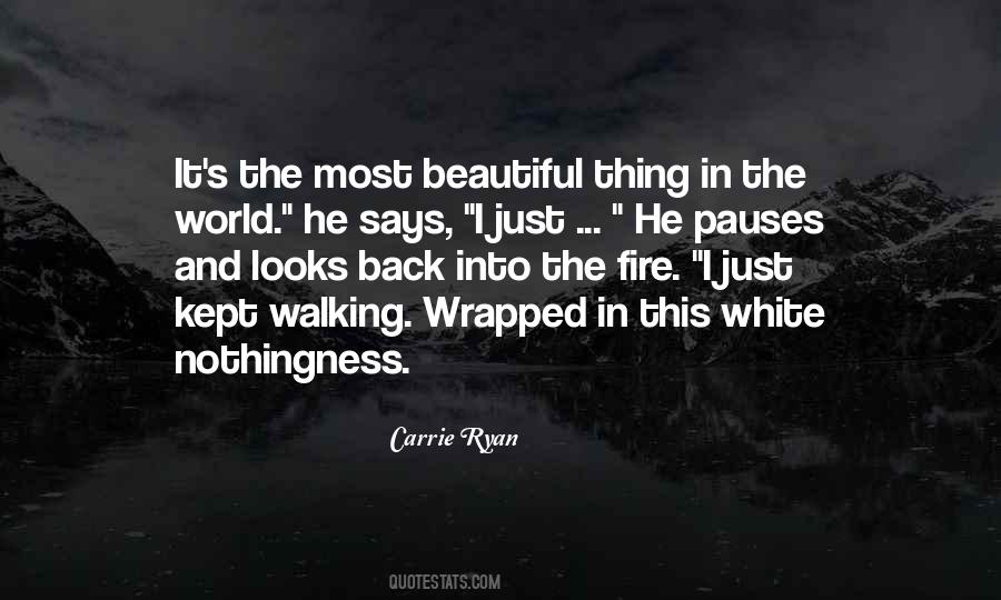 Most Beautiful Thing In The World Quotes #1743952