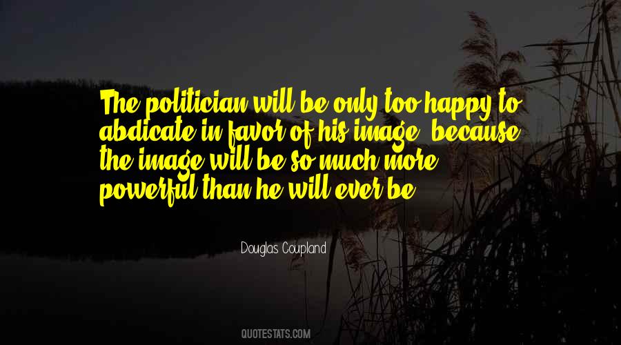 The Politician Quotes #1061804