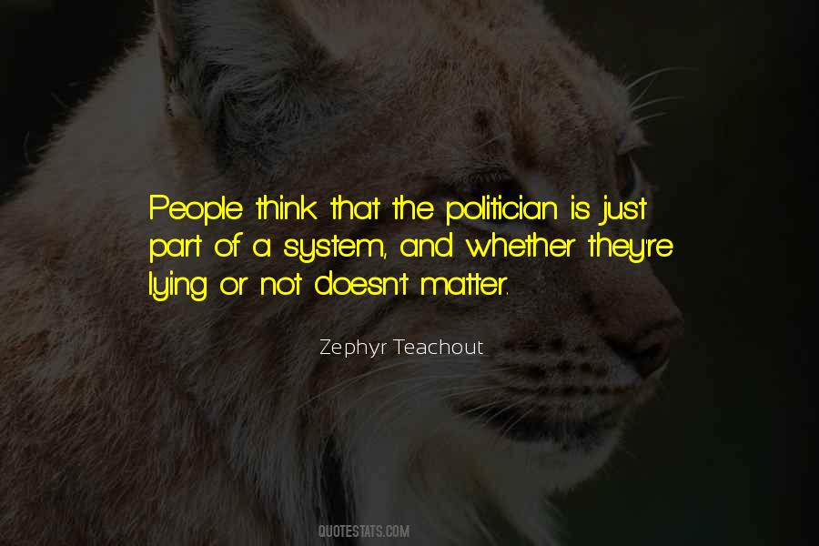 The Politician Quotes #1589748