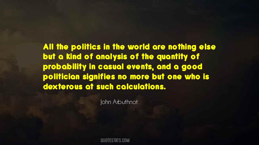 The Politician Quotes #9594