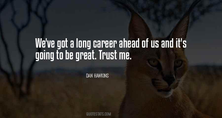 Quotes About A Long Career #1226203