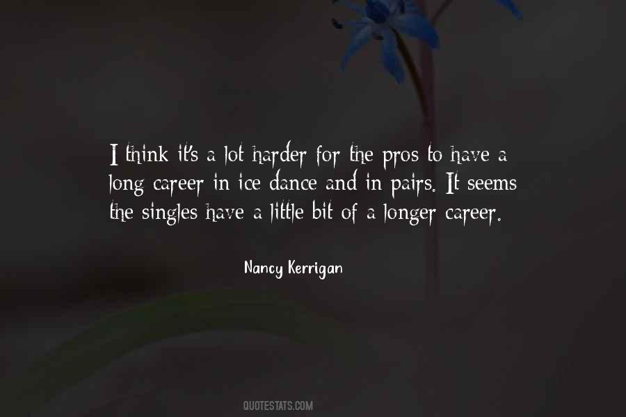 Quotes About A Long Career #1334015