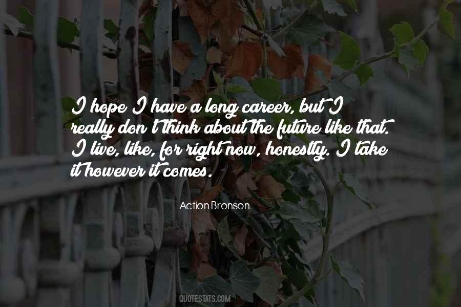 Quotes About A Long Career #1749099