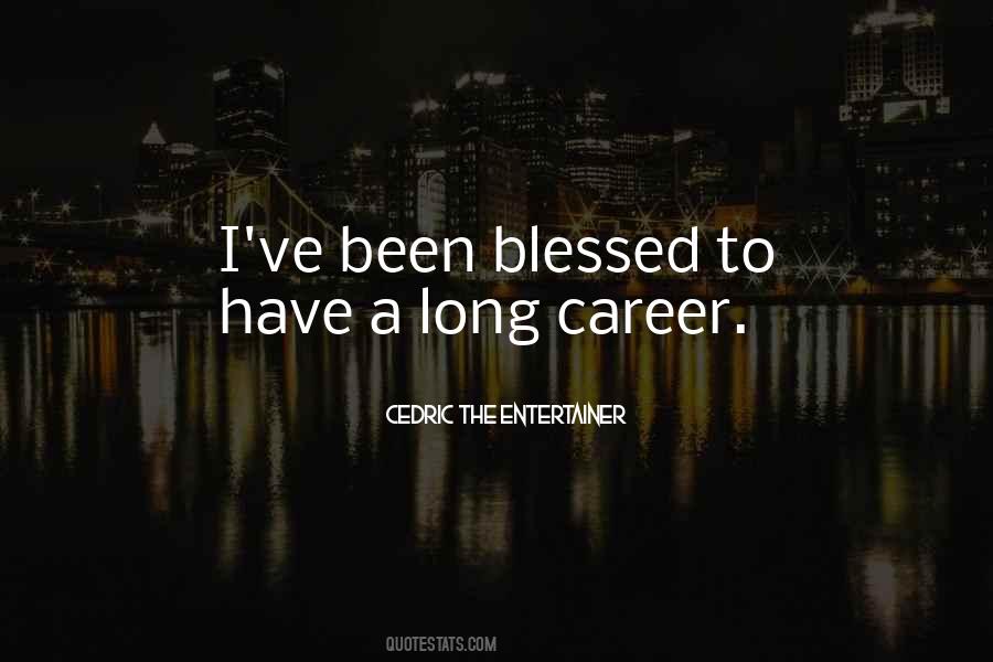 Quotes About A Long Career #357455