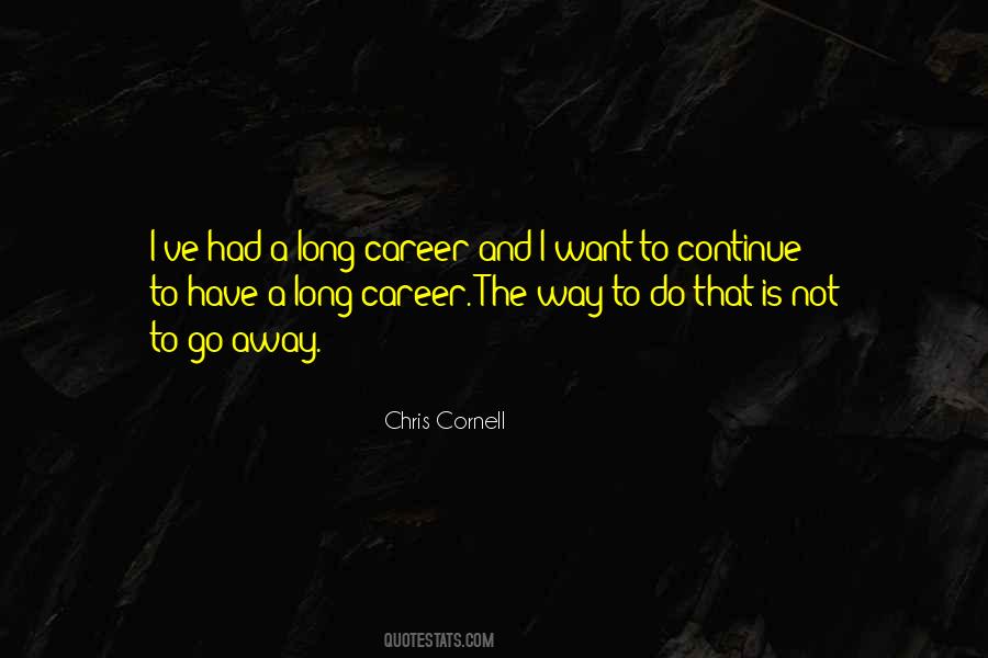 Quotes About A Long Career #367948