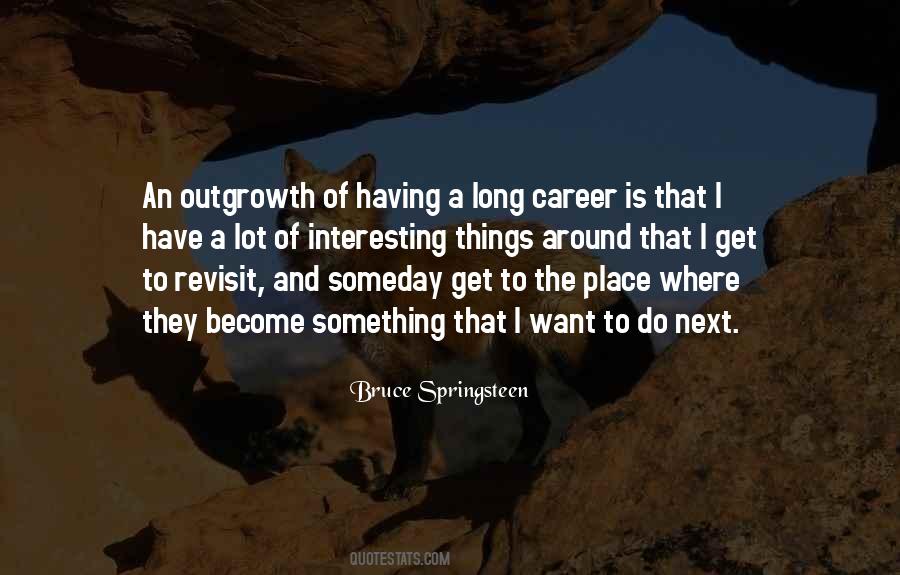 Quotes About A Long Career #954161