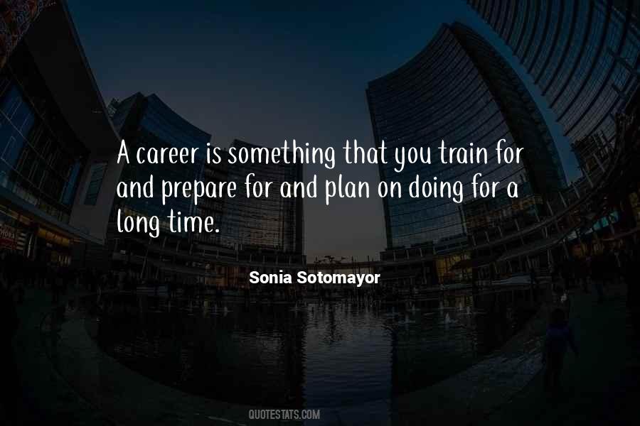 Quotes About A Long Career #955769