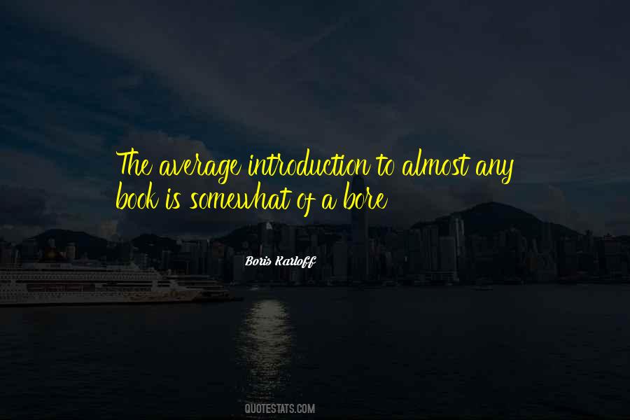 Introduction To A Quotes #896412