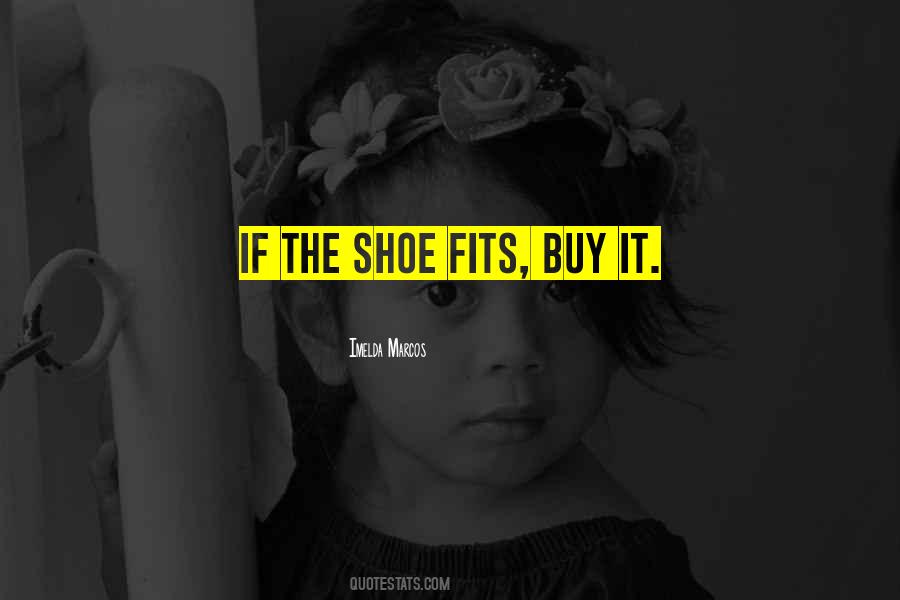 Buy Shoes Quotes #1175685