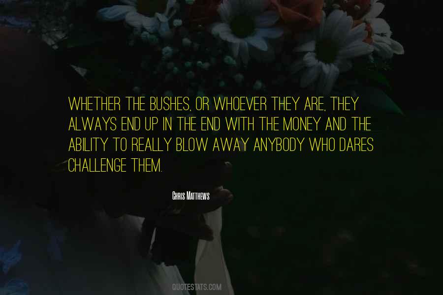 Blow Them Away Quotes #1121136
