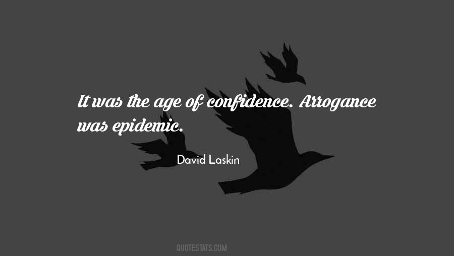 Confidence Arrogance Quotes #14737