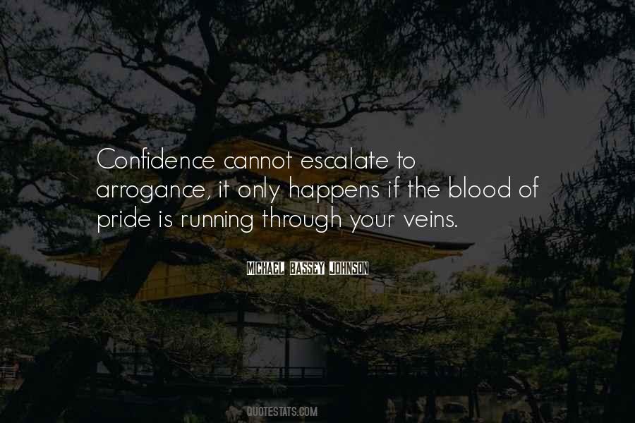 Confidence Arrogance Quotes #1750797