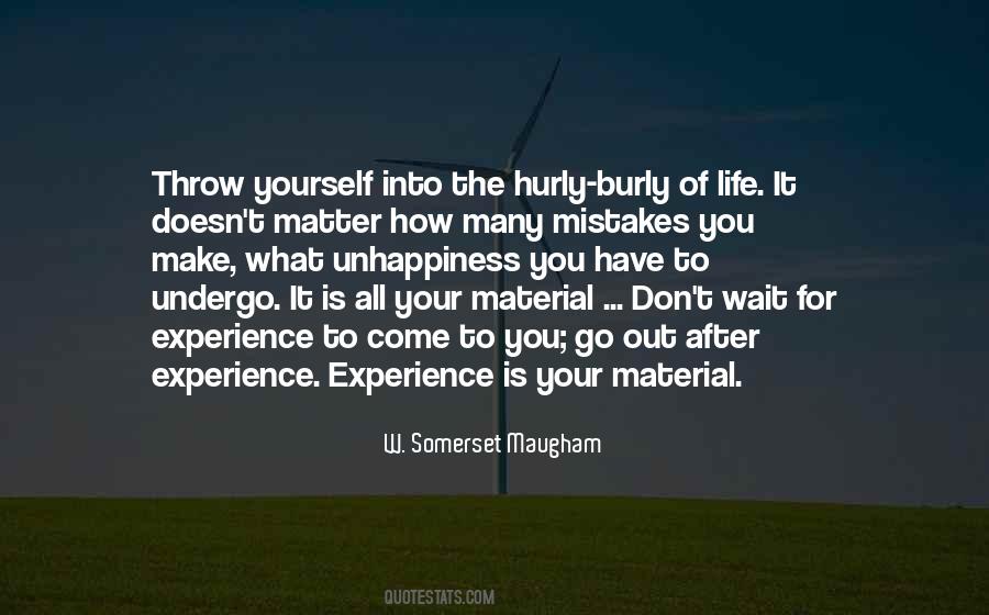 Your Life Is What You Make Of It Quotes #776971