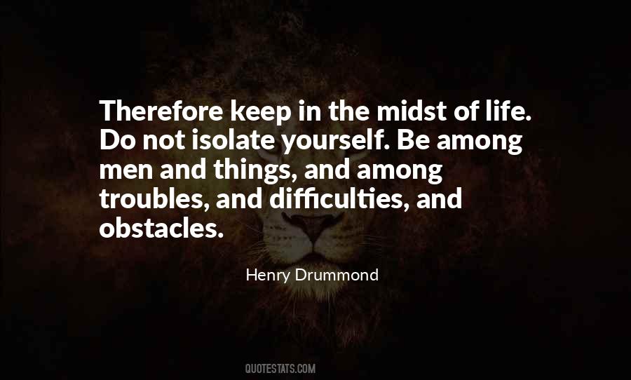 Do Not Isolate Yourself Quotes #1690299