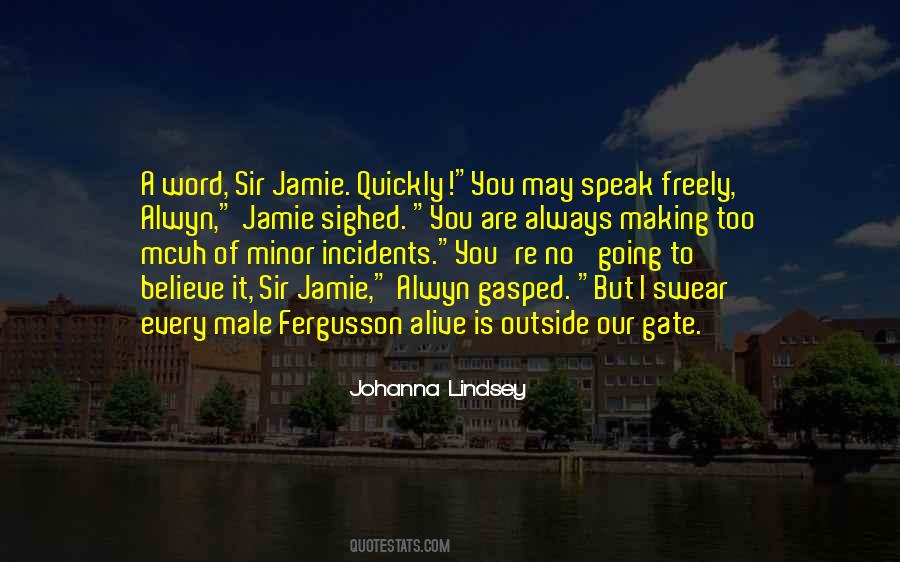 I Swear You Are Quotes #1207326