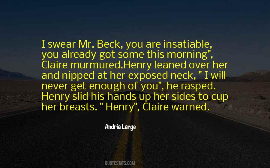 I Swear You Are Quotes #525662