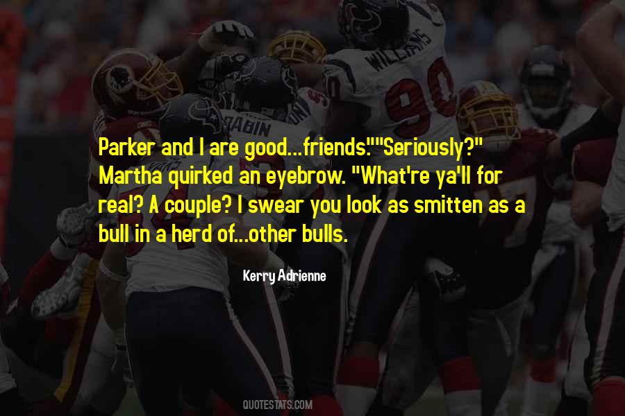I Swear You Are Quotes #626060