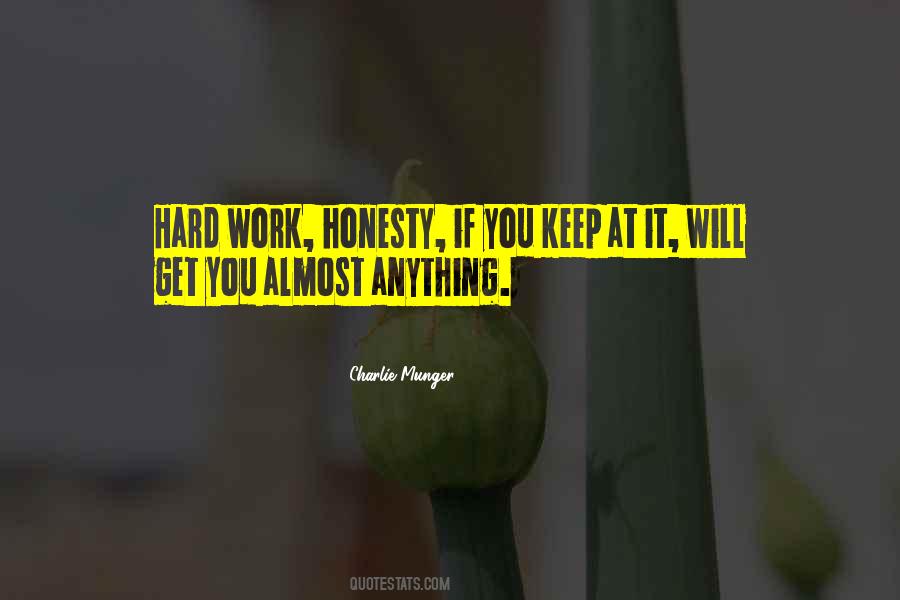 Hard Work Honesty Quotes #1254767