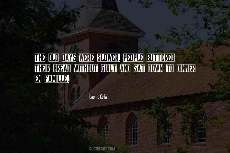Old Days Are Gone Quotes #105939