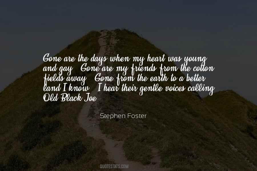 Old Days Are Gone Quotes #1652869
