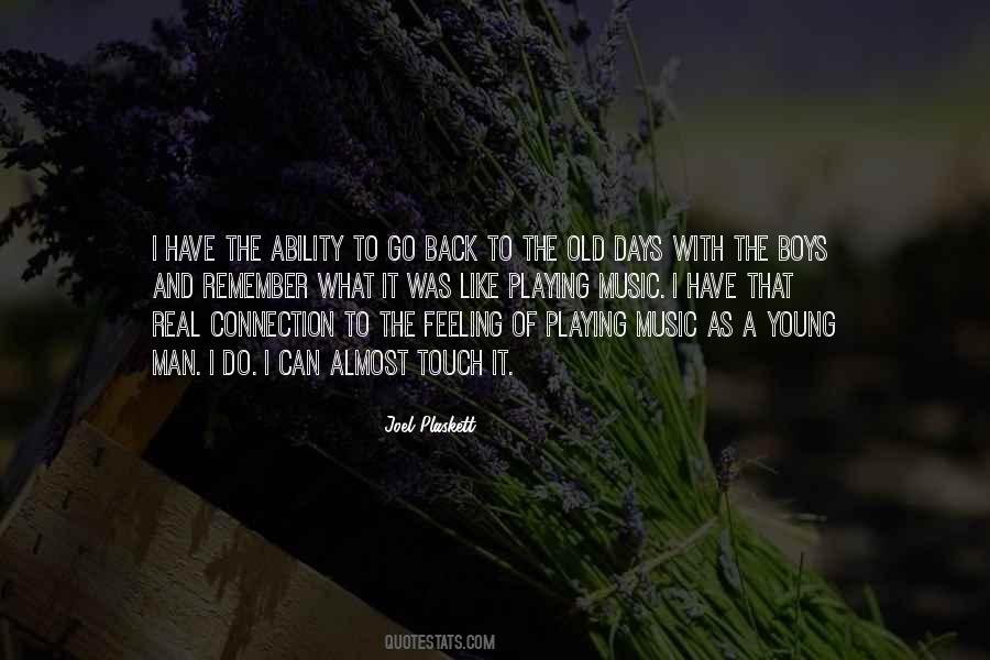 Old Days Are Gone Quotes #34269