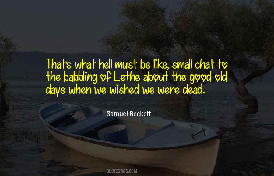 Old Days Are Gone Quotes #88148