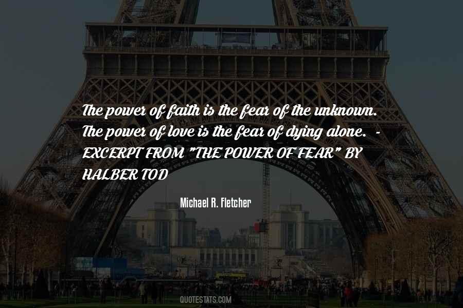 Quotes About The Unknown Fear #1120499