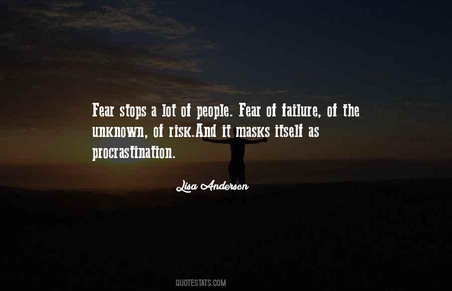 Quotes About The Unknown Fear #1189807