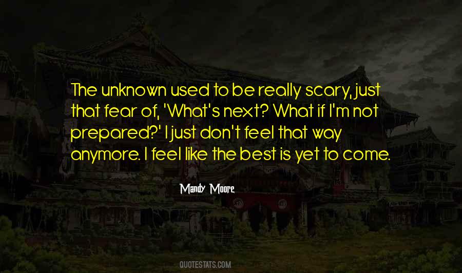 Quotes About The Unknown Fear #1546004