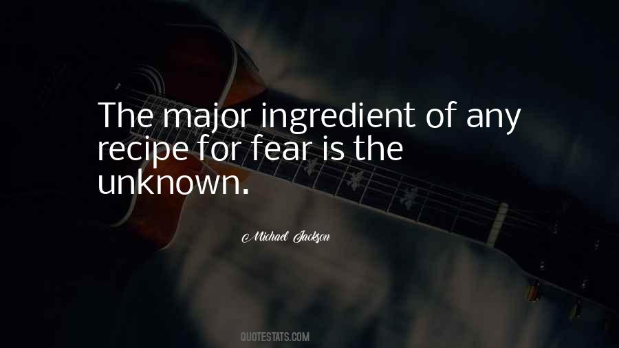 Quotes About The Unknown Fear #1737487