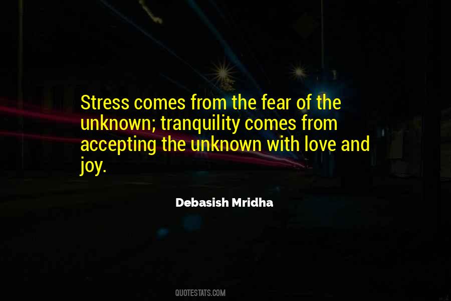 Quotes About The Unknown Fear #17712