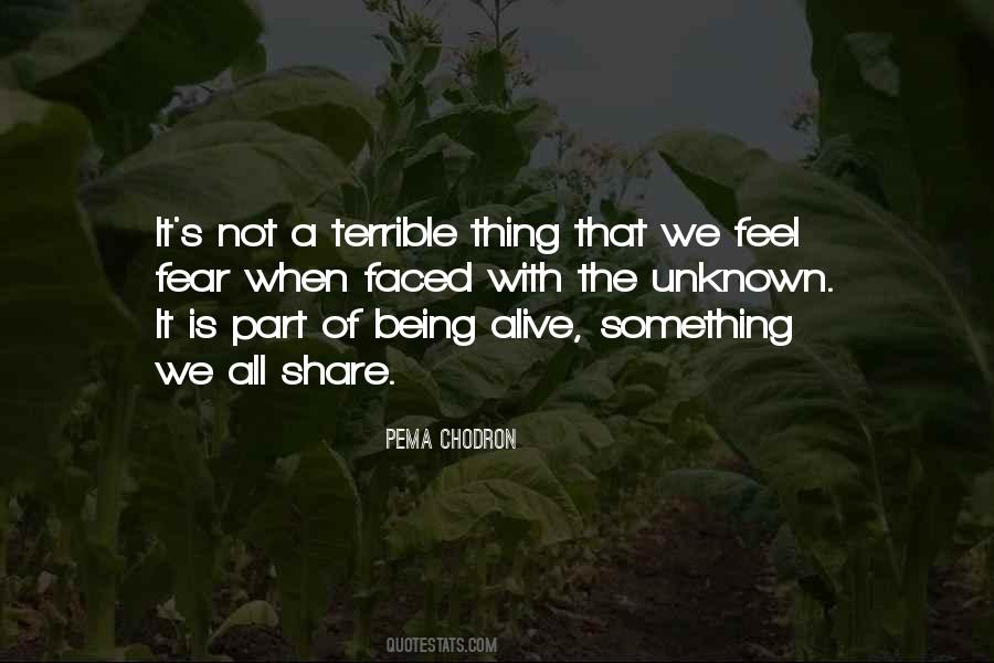 Quotes About The Unknown Fear #298945