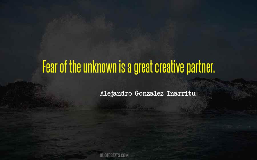 Quotes About The Unknown Fear #458904