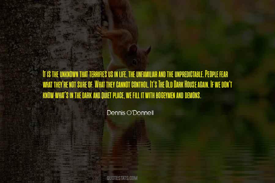 Quotes About The Unknown Fear #569628