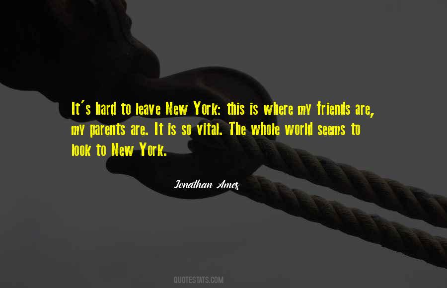 Where Are My Friends Quotes #512055