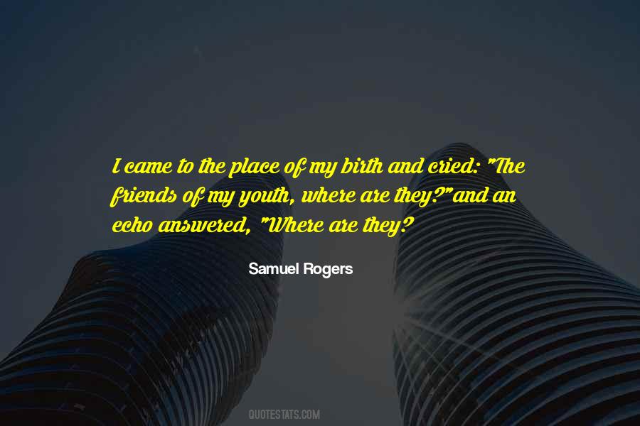 Where Are My Friends Quotes #638487