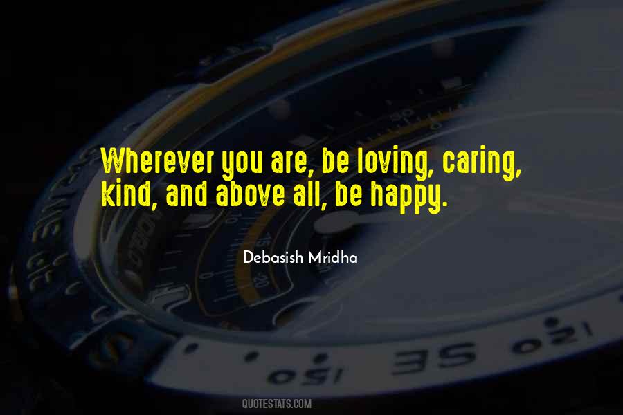 Be Happy Be Kind Quotes #205822