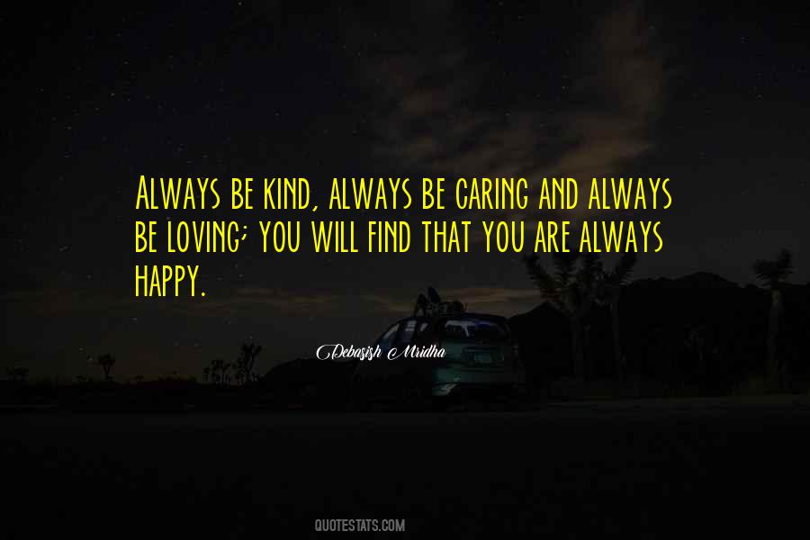 Be Happy Be Kind Quotes #555910
