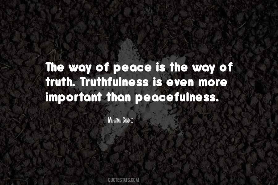Truth Truthfulness Quotes #1662067