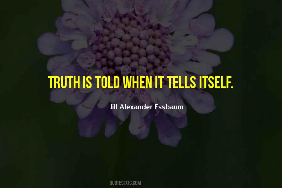 Truth Truthfulness Quotes #972164