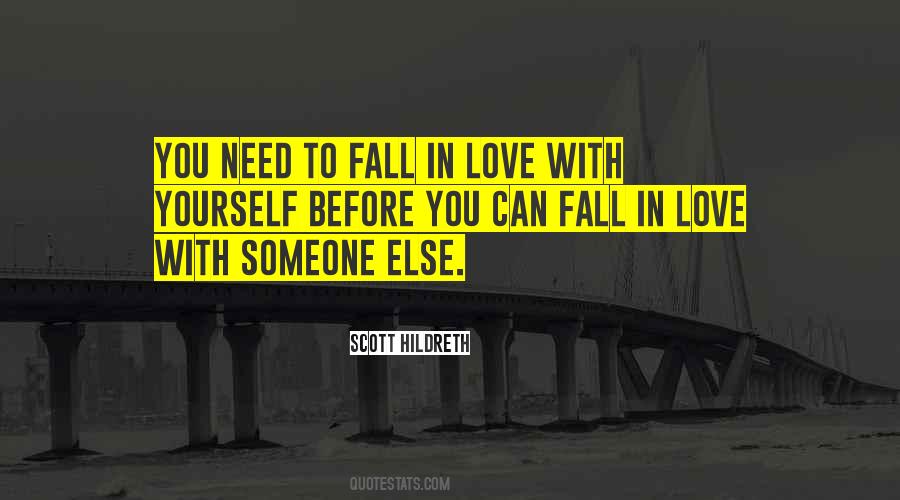 You Fall In Love With Someone Else Quotes #1761651