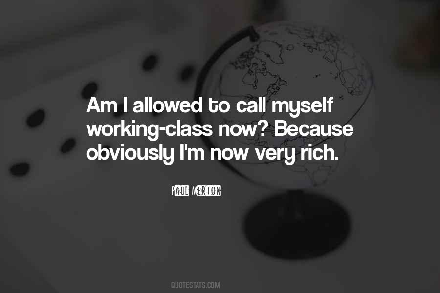 I Am Very Rich Quotes #342425