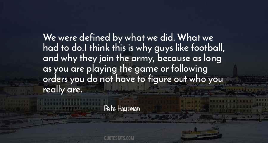 Not Playing The Game Quotes #1040055