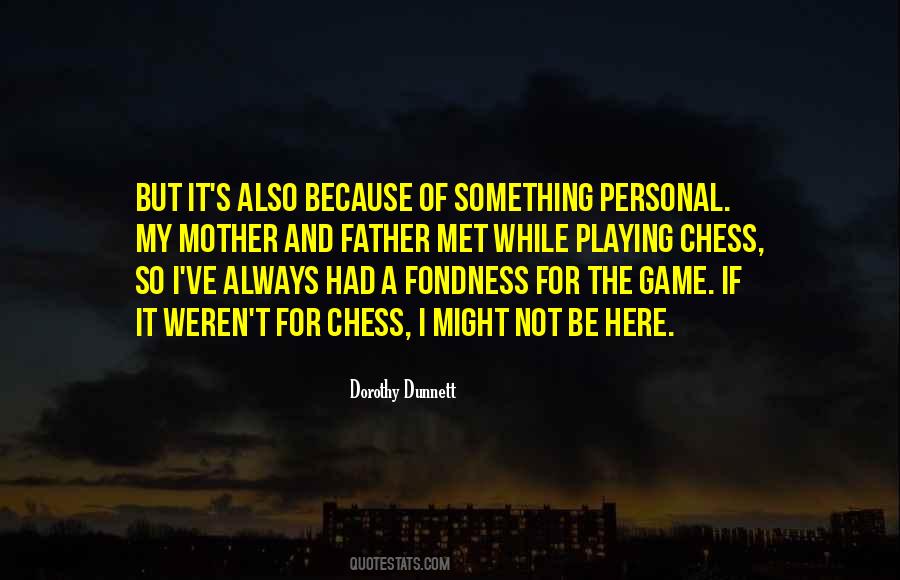 Not Playing The Game Quotes #1058926
