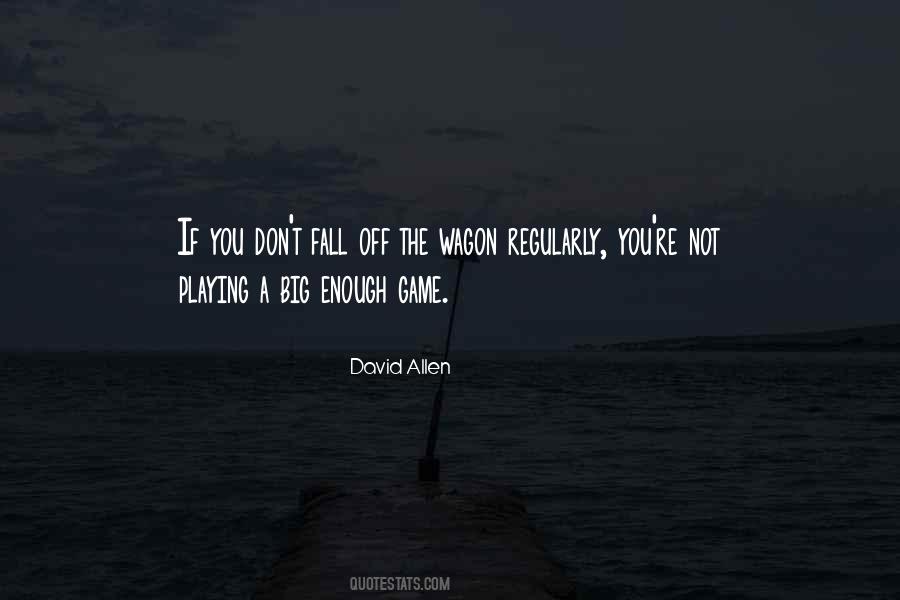 Not Playing The Game Quotes #1176725