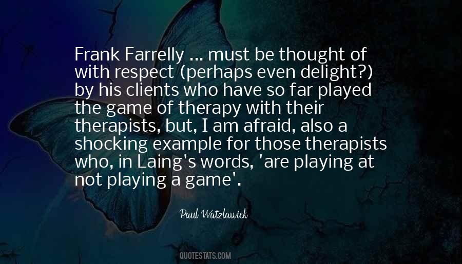 Not Playing The Game Quotes #1181375
