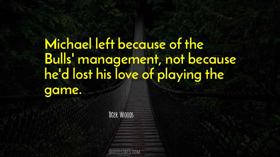 Not Playing The Game Quotes #1292742